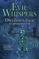 Evil Whispers, by Owl Goingback