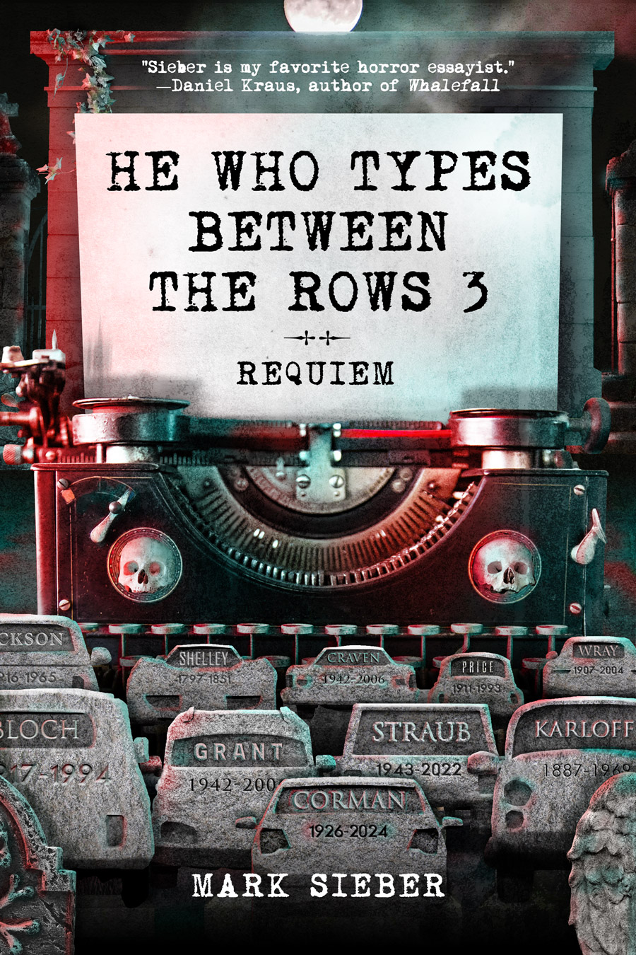 He Who Types Between the Rows 3: Requiem, by Mark Sieber