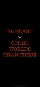 Slipcase for Other Worlds than These
