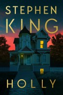 Holly: A New Novel by Stephen King!