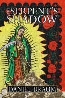 The Serpent's Shadow, by Daniel Braum