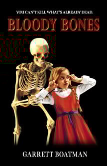 Bloody Bones, by Garrett Boatman