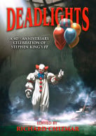 DEADLIGHTS, edited by Richard Chizmar