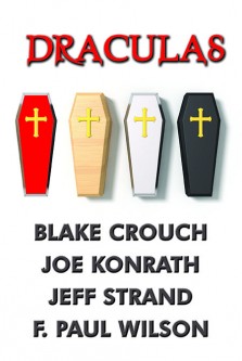 Draculas by Blake Crouch, Joe Konrath, Jeff Strand, and F. Paul Wilson