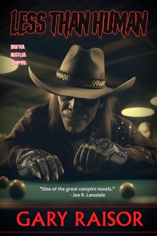 Less Than Human, by Gary Raisor
