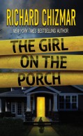 The Girl on the Porch, by Richard Chizmar