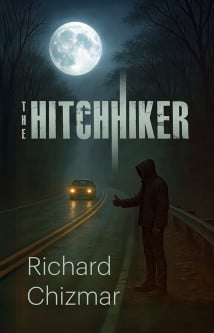The Hitchhiker, by Richard Chizmar