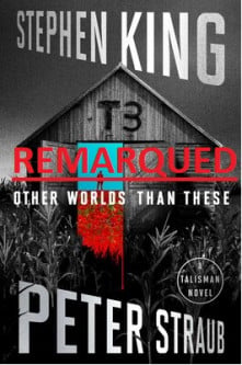 REMARQUE for Other Worlds Than These, by Stephen King