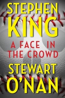 A Face in the Crowd eBook by Stephen King and Stewart O'Nan