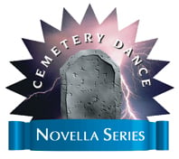 Cemetery Dance Novella Series