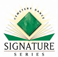 Cemetery Dance Signature Series